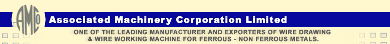 Associated Machinery Corporation Ltd. - Manufacturer and exporter of  tubular stranding machine, wire binding machine and wire winding machine from India.